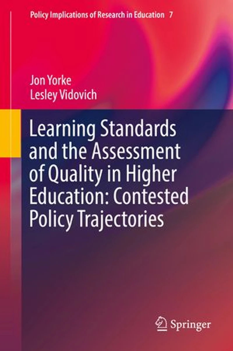 Learning Standards and the Assessment of Quality Higher Education: Contested Policy Trajectories