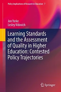 Learning Standards and the Assessment of Quality Higher Education: Contested Policy Trajectories