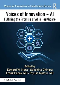 Voices of Innovation - AI: Fulfilling the Promise AI Healthcare