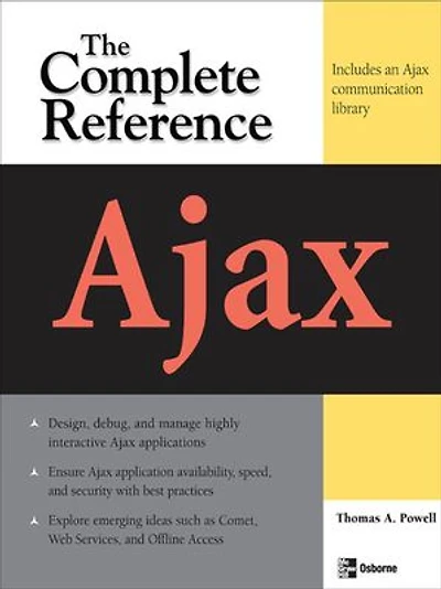 Ajax: The Complete Reference: Reference