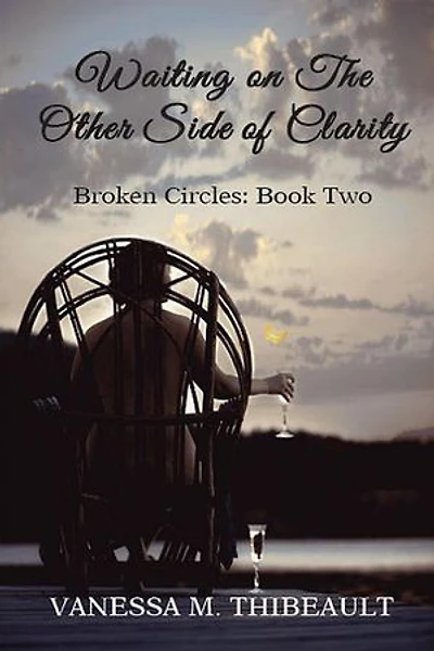 Waiting on The Other Side of Clarity: Broken Circles, #2