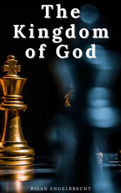 The Kingdom of God: Kingdom of God
