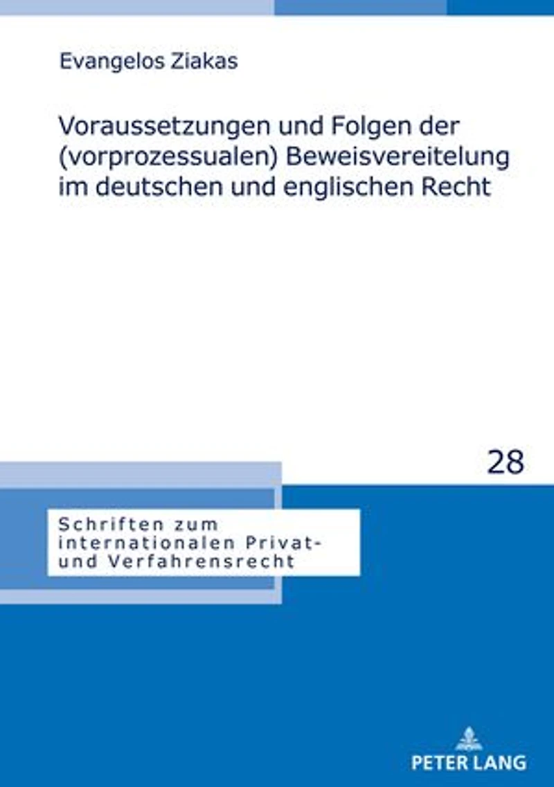 Voraussetzungen und Folgen der (vorprozessualen) Beweisvereitelung im deutschen englischen Recht