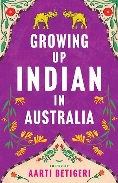 Growing Up Indian Australia