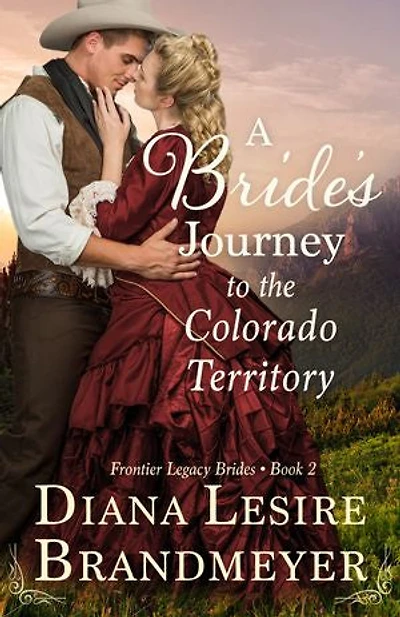 A Bride's Journey to the Colorado Territory