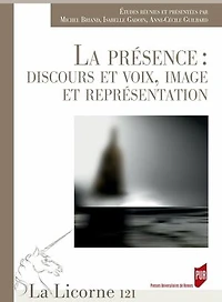 La présence: discours et voix, image représentation