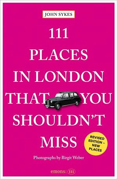 111 Places in London That You Shouldn't Miss