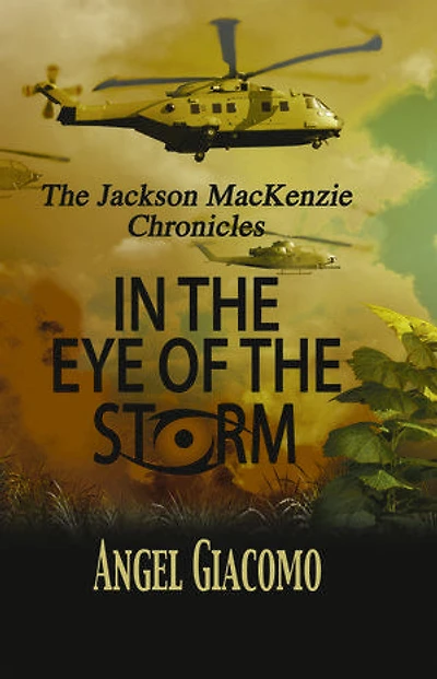 The Jackson MacKenzie Chronicles: In the Eye of the Storm: In the Eye of the Storm