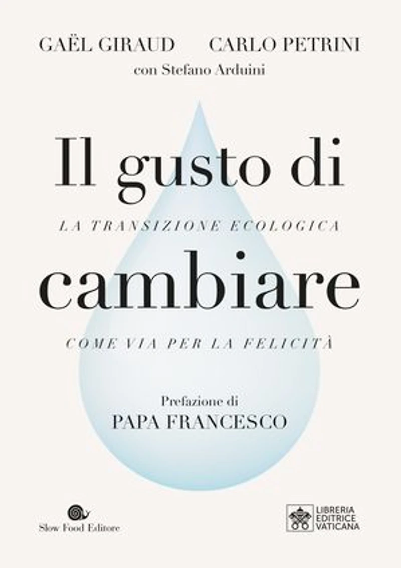 Il gusto di cambiare: La transizione ecologia come via per la felicità