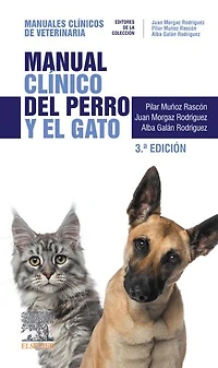 Manual clínico del perro y el gato: Manuales clínicos de Veterinaria