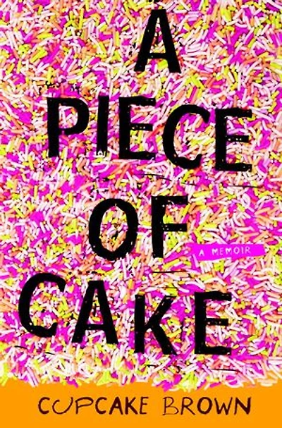 A Piece of Cake: Memoir