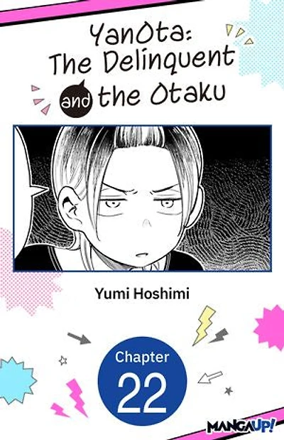 YanOta: The Delinquent and the Otaku #022
