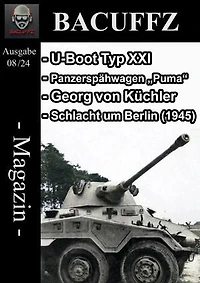 Bacuffz Magazin Ausgabe 8: Militär Magazin mit dem Schwerpunkt des 2. Weltkriegs