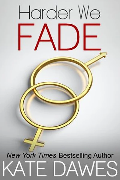 Harder We Fade