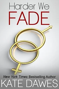 Harder We Fade