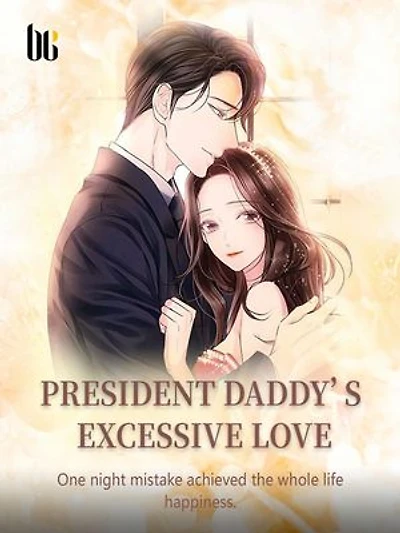 President Daddy's Excessive Love: Volume