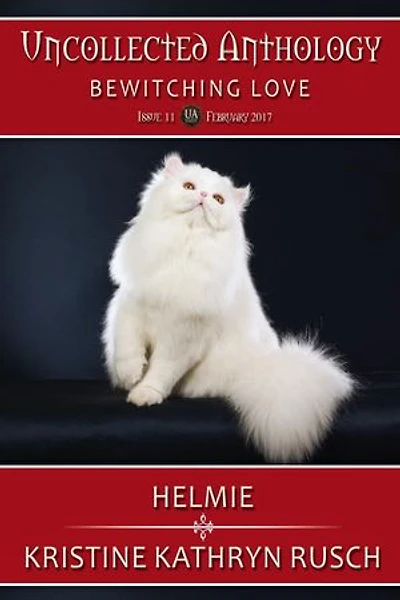 Helmie: Uncollected Anthology, #11