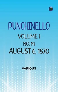 Punchinello, Volume 1, No. 19, August 6, 1870