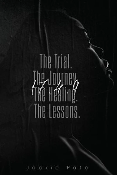 17.4.9 The Trial. The Journey. The Healing. The Lessons