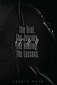 17.4.9 The Trial. The Journey. The Healing. The Lessons