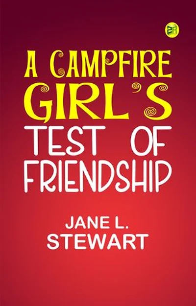 A Campfire Girl's Test of Friendship