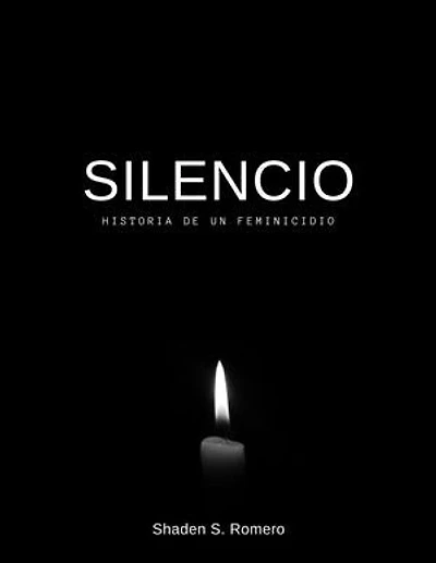 Silencio: Historia de un feminicidio