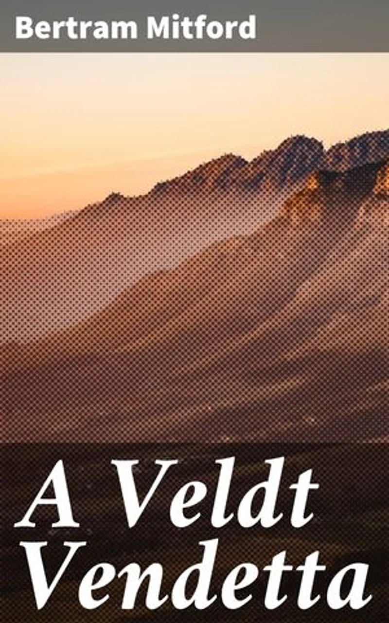A Veldt Vendetta: Revenge and Honor in Colonial South Africa