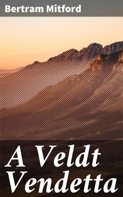 A Veldt Vendetta: Revenge and Honor in Colonial South Africa