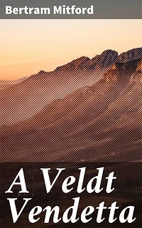 A Veldt Vendetta: Revenge and Honor in Colonial South Africa