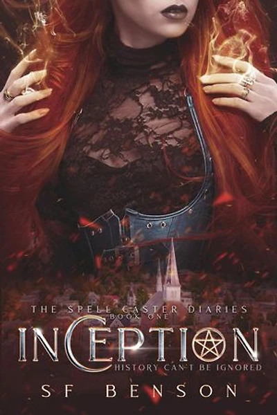 Inception: The Spell Caster Diaries, #1
