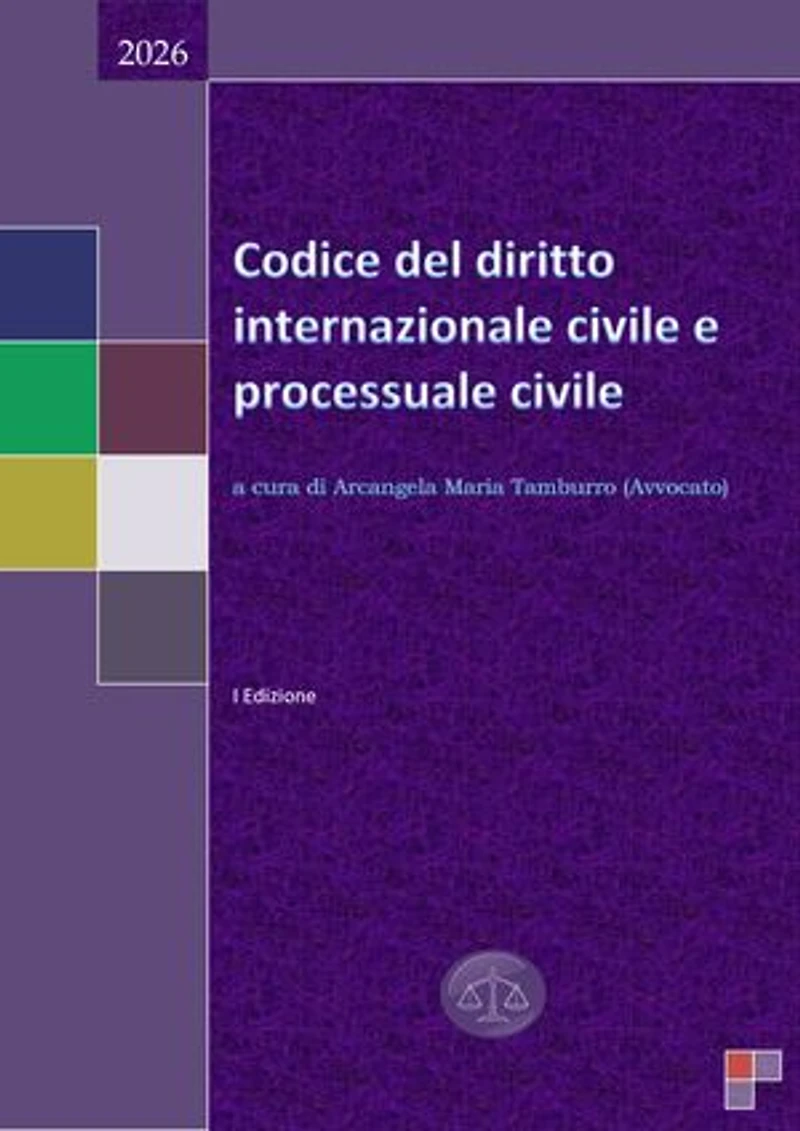 Codice del diritto internazionale civile e processuale civile 2026