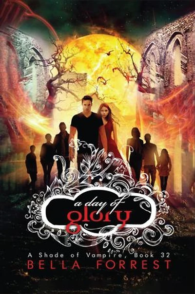 A Day of Glory: A Shade of Vampire Book 32