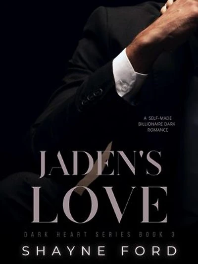 Jaden's Love: Dark Heart, #3