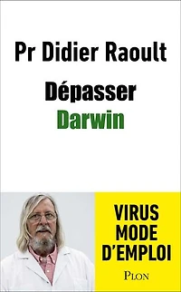 Dépasser Darwin: l'évolution comme vous ne l'aviez jamais imaginée
