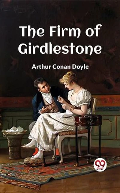The Firm Of Girdlestone