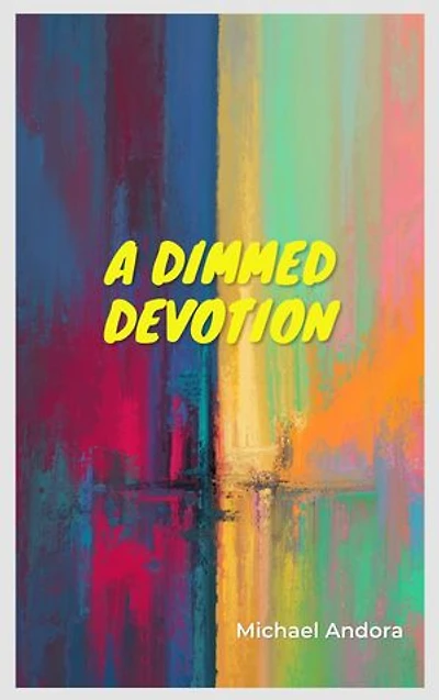 A Dimmed Devotion: The Canvas Hid the Darkness