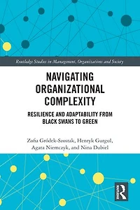 Navigating Organizational Complexity: Resilience and Adaptability from Black Swans to Green