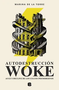 Autodestrucción Woke / Self-Destruction