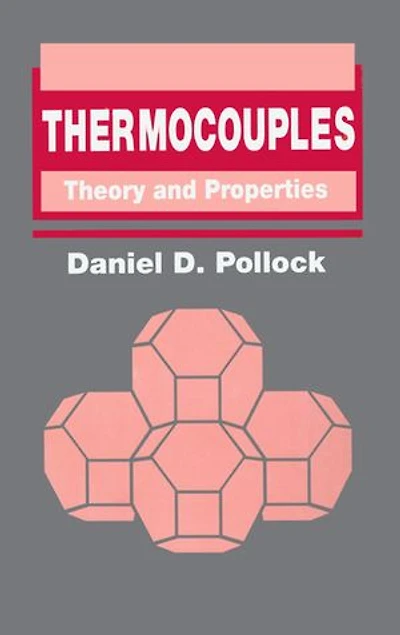 Thermocouples: Theory and Properties