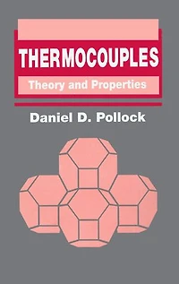 Thermocouples: Theory and Properties