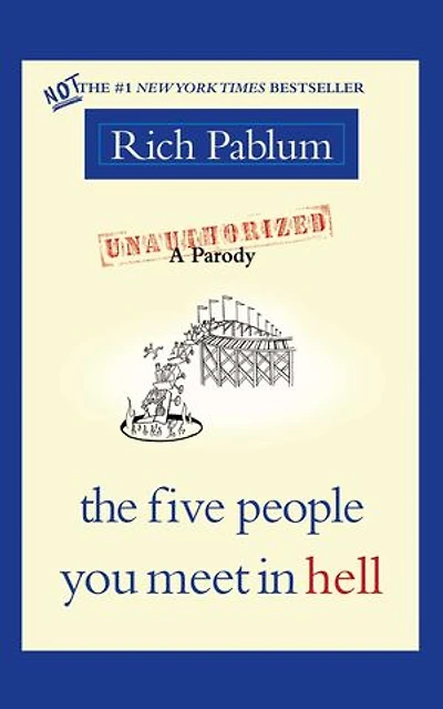 The Five People You Meet Hell: An Unauthorized Parody
