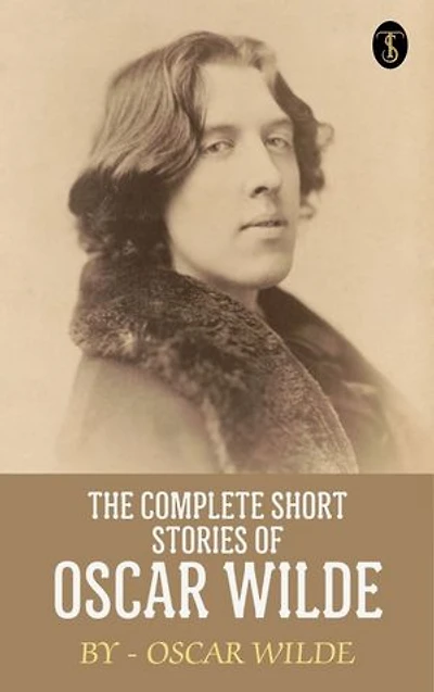 The Complete Short Stories of Oscar Wilde