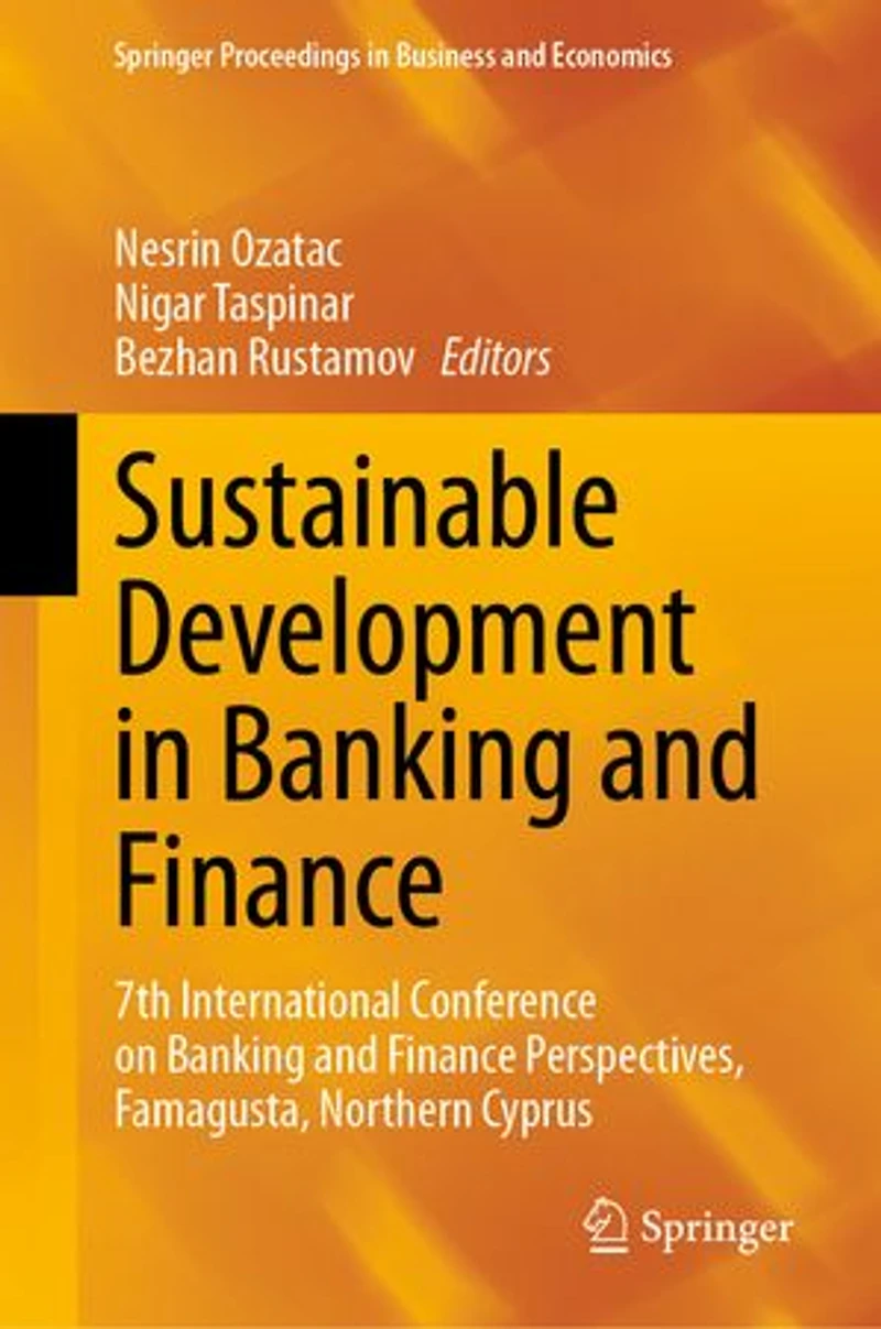 Sustainable Development Banking and Finance: 7th International Conference on Finance Perspectives, Famagusta, Northern Cyprus