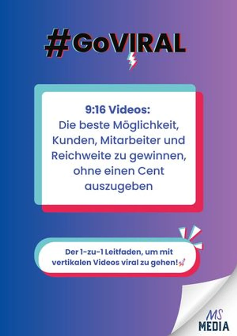 9:16 Videos: Die beste Möglichkeit, Kunden, Mitarbeiter und Reichweite zu gewinnen, ohne einen Cent auszugeben: Der 1-zu-1 Leitfaden, um mit vertikalen Videos viral zu gehen!