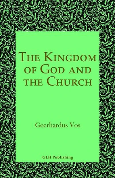 The Kingdom of God and the Church