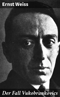Der Fall Vukobrankovics: Ein Psychiater im Strudel von Intrigen und menschlichen Abgründen