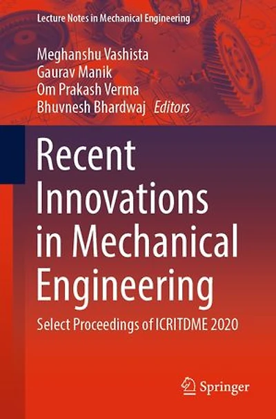 Recent Innovations Mechanical Engineering: Select Proceedings of ICRITDME 2020