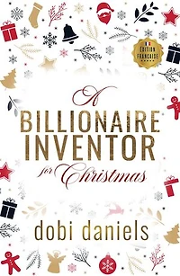 A Billionaire Inventor for Christmas: Une douce romance de Noël