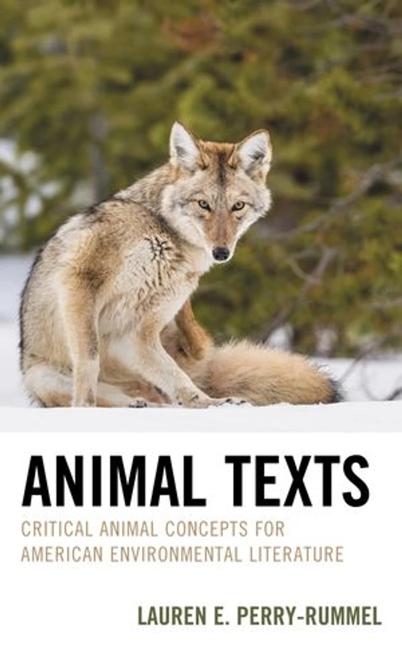 Animal Texts: Critical Concepts for American Environmental Literature