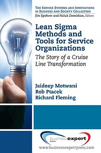 Lean Sigma Methods and Tools for Service Organizations: The Story of a Cruise Line Transformation